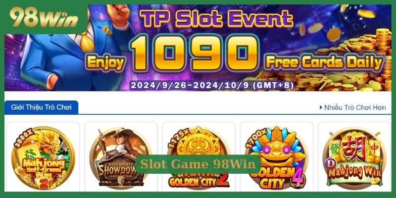 Nhiều chủ đề Slot hot nhất tại nhà cái 98Win